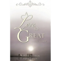 A Love So Great