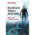 Descodificacion Biologica Y Destino Fam