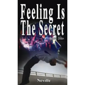Feeling Is The Secret, Revised Edition