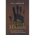 By These Hands: A Documentary History of African American Humanism