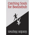 Catching Souls for Beelzebub