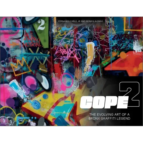 Cope2: The Evolving Art of a Bronx Graffiti Legend
