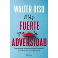 Más Fuerte Que La Adversidad / Stronger Than Adversity
