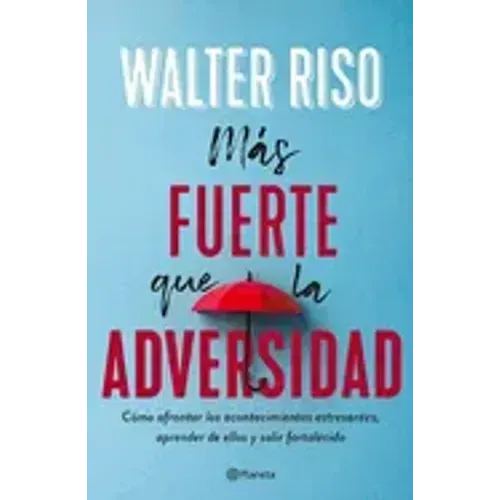 Más Fuerte Que La Adversidad / Stronger Than Adversity