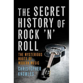 Secret History of Rock 'n' Roll