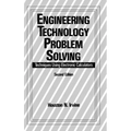 Engineering Technology Problem Solving: Techniques Using Electronic Calculators, Second Edition