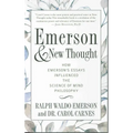 Emerson and New Thought: How Emerson's Essays Influenced the Science of Mind Philosophy