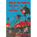 War of the Worlds: From Wells to Spielberg