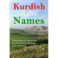 Kurdish Baby Names: Thousands of traditional Kurdish baby names for newborn boys and girls