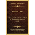 Gulshan I Raz: The Mystic Rose Garden of Sa'd Ud Din Mahmud Shabistari (1880)