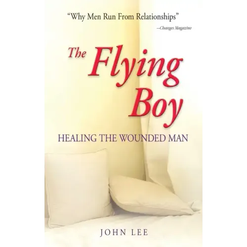 The Flying Boy: Healing the Wounded Man