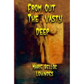 From Out The Vasty Deep