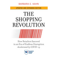 The Shopping Revolution, Updated and Expanded Edition: How Retailers Succeed in an Era of Endless Disruption Accelerated by Covid-19