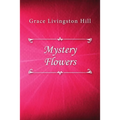 Mystery Flowers