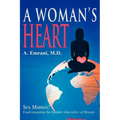 A Woman's Heart: Sex Matters!understanding the Number One Killer of Women