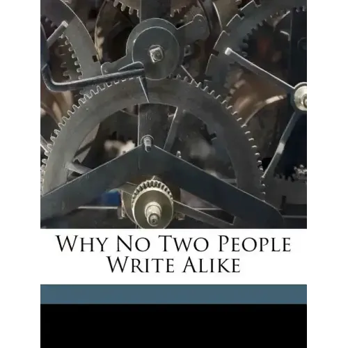 Why No Two People Write Alike