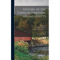History of the Town of Hingham, Massachusetts: in Three Volumes; 3