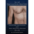 Voluntary Ejaculation and Male Multiple Orgasms