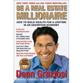 Be a Real Estate Millionaire: How to Build Wealth for a Lifetime in an Uncertain Economy