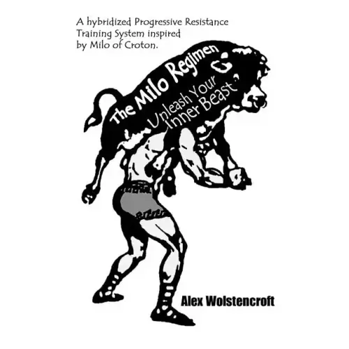 The Milo Regimen: Unleash Your Inner Beast
