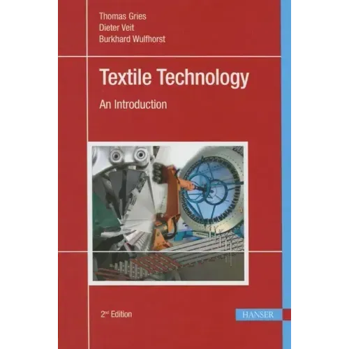Textile Technology 2e: An Introduction