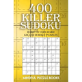 400 Killer Sudoku: Hard to Very Hard Killer Sudoku Puzzles