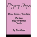 Slippery Slopes