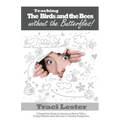 Teaching the Birds and the Bees Without the Butterflies: A Stress-Free Guide for Parents on How to Talk to Young Children About Sex From a Christian P