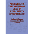 Probability Distributions Used in Reliability Engineering