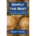 Simply the Best: The Story of the 1929-31 Philadelphia Athletics