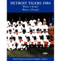 Detroit Tigers 1984: What a Start! What a Finish!