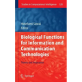 Biological Functions for Information and Communication Technologies: Theory and Inspiration