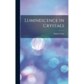 Luminescence in Crystals