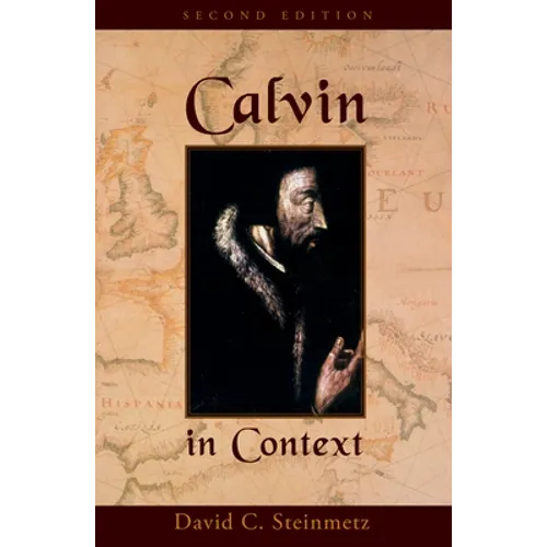 Calvin in Context: Second Edition