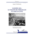 L'année 1919: le traité de Versailles vu par un civil
