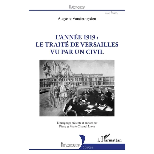 L'année 1919: le traité de Versailles vu par un civil