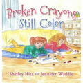 Broken Crayons Still Color