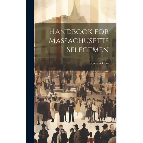 Handbook for Massachusetts Selectmen