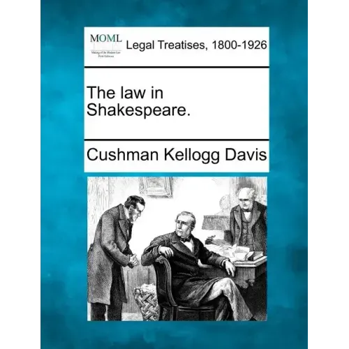 The Law in Shakespeare.