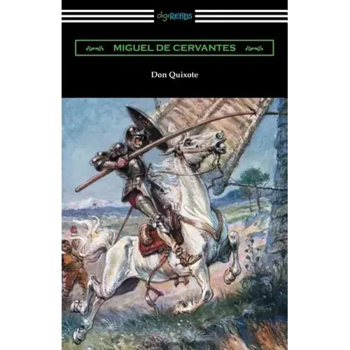 Don Quixote (Translated with an Introduction by John Ormsby)