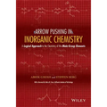 Arrow Pushing in Inorganic Chemistry: A Logical Approach to the Chemistry of the Main-Group Elements