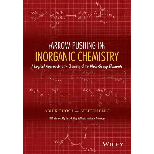 Arrow Pushing in Inorganic Chemistry: A Logical Approach to the Chemistry of the Main-Group Elements