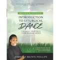 Introduction to Liturgical Dance: 2nd Edition