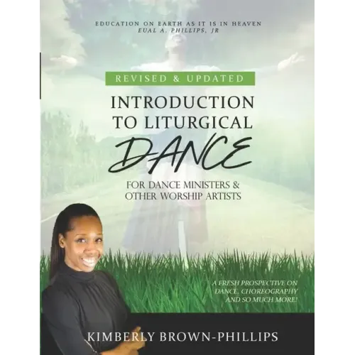 Introduction to Liturgical Dance: 2nd Edition