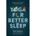 Yoga for Better Sleep: Ancient Wisdom Meets Modern Science