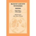 Blount County, Tennessee Deeds, Deed Book 1, 1795-1819