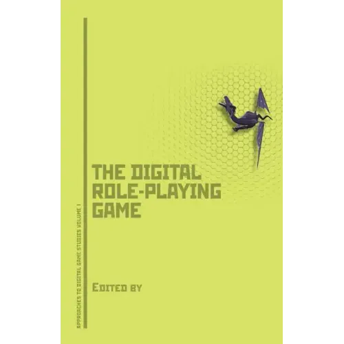 Dungeons, Dragons, and Digital Denizens: The Digital Role-Playing Game