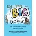 My Little Big Dreamer: The Power of Inclusivity and Imagination