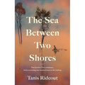 The Sea Between Two Shores