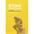 Stoic Meditations: The Daily Stoic Ways to Think Like a Roman Emperor - Meditations on Wisdom, Perseverance and the Art of Living